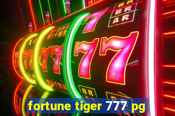 fortune tiger 777 pg